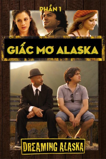 Giấc Mơ Alaska - Giấc Mơ Alaska (2012)